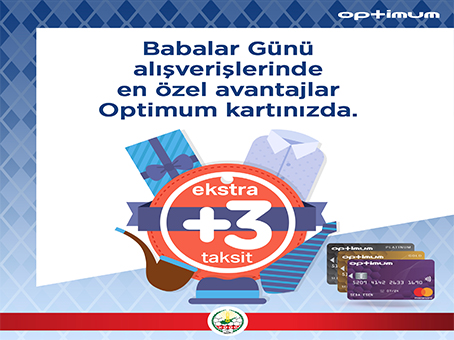 Optimum'dan Babalar Günü Alışverişlerine Özel Ekstra +3 Taksit Hediye
