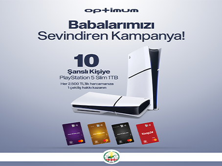 Optimum'dan Babalarımızı Sevindiren Kampanya