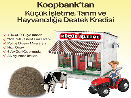 Koopbank'tan Küçük İşletme, Tarım ve Hayvancılığa Destek Kredisi